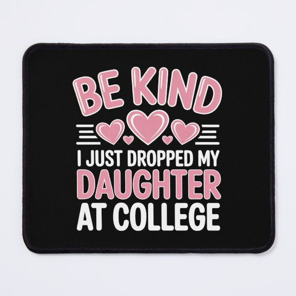 Item preview, Just Dropped My Daughter Off at College Drop Off for Moms designed and sold by NetoGalaxy.