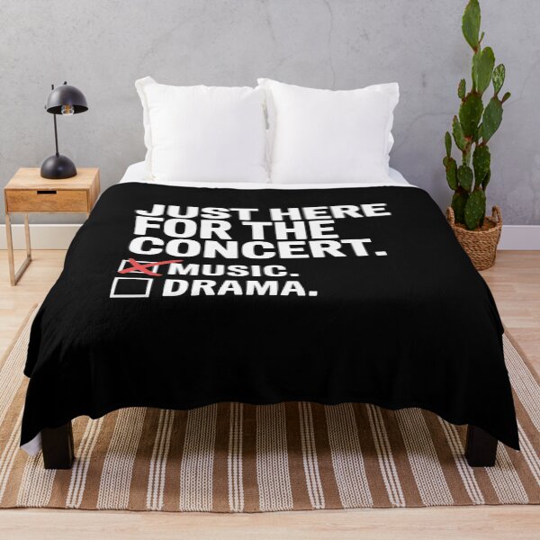 Item preview, Just Here For The Concert Music Not Drama Viral Pun designed and sold by NetoGalaxy.