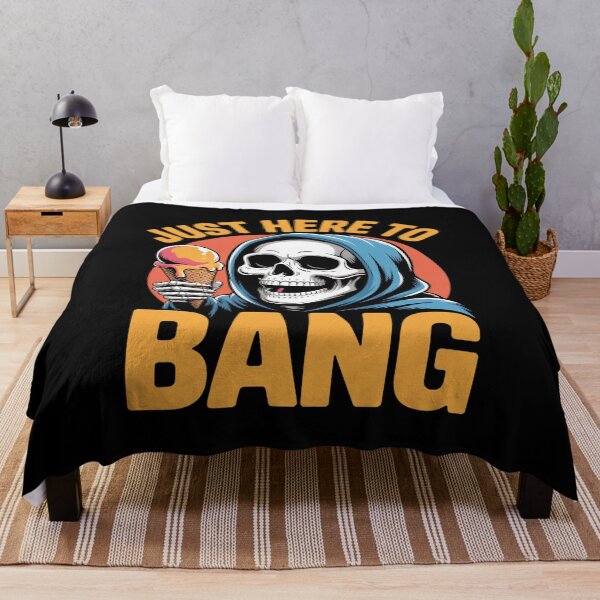 Item preview, Just Here To Bang designed and sold by NetoGalaxy.