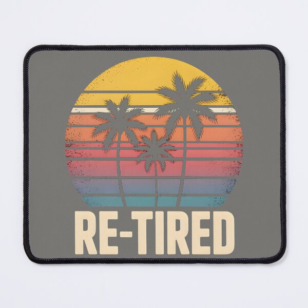 Item preview, Re-Tired I Was Tired Yesterday designed and sold by Millsoft.
