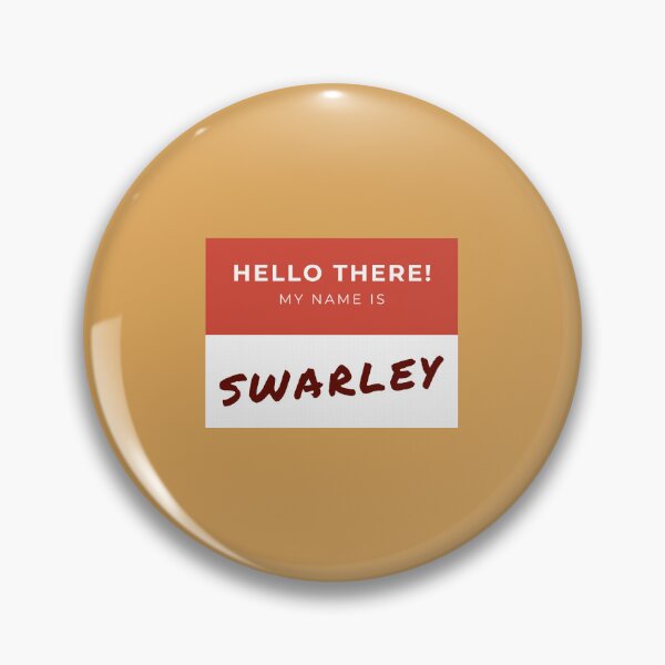 Item preview, HIMYM: Swarley Name Tag designed and sold by Heeby Jeebys.