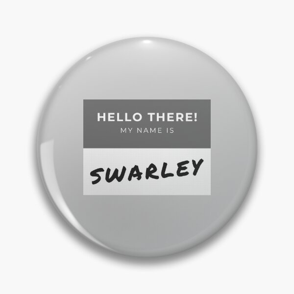 Item preview, HIMYM: Swarley Name Tag designed and sold by Heeby Jeebys.