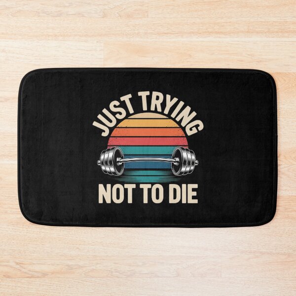 Item preview, Just Trying Not to Die Intense Workout Training designed and sold by NetoGalaxy.