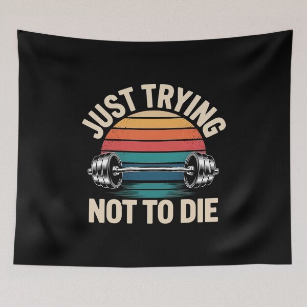 Item preview, Just Trying Not to Die Intense Workout Training designed and sold by NetoGalaxy.