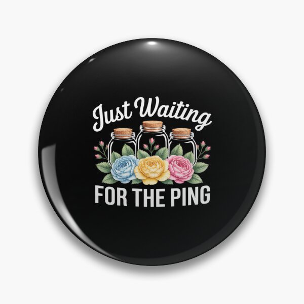Item preview, Just Waiting for The Ping Canning Season Homesteader designed and sold by SnackPAC.