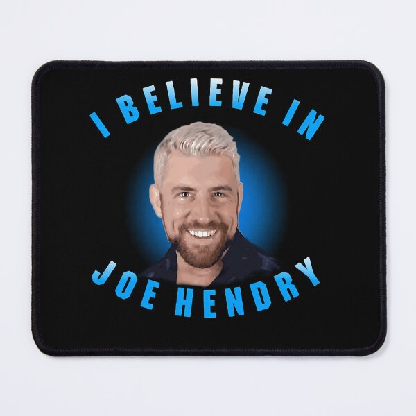 Item preview, I Believe In Joe Hendry Meme designed and sold by NatKrajcik.