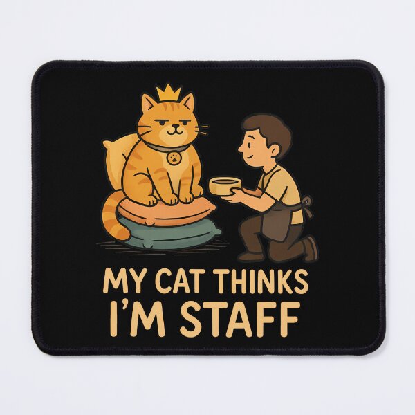 Item preview, My Cat Thinks I'm Staff Funny Pet Owner designed and sold by k3rstman1.