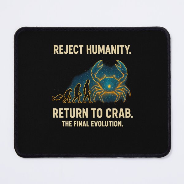 Item preview, Reject Humanity Return to Crab Evolution designed and sold by k3rstman1.