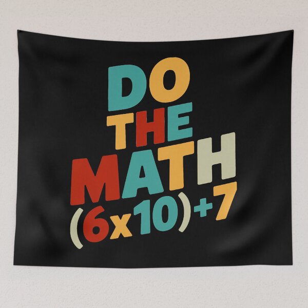 Item preview, Funny of School Days 67 The Meme Quote Math Do designed and sold by FairesJones.