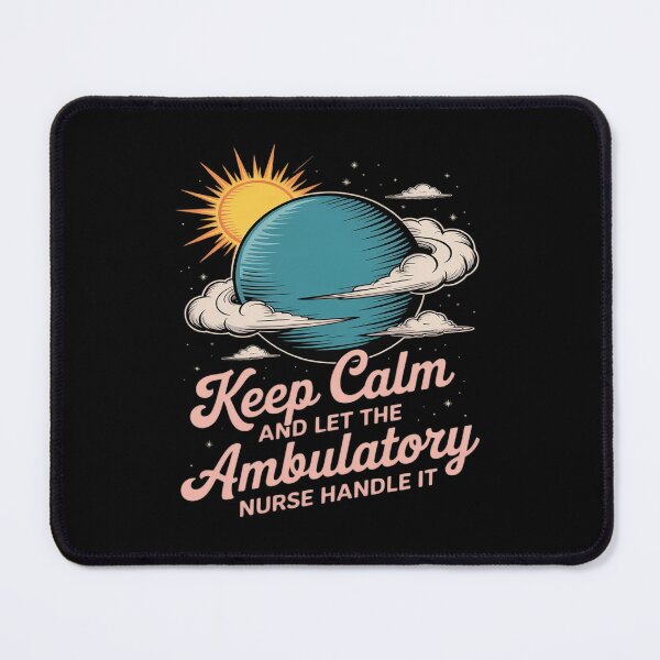 Item preview, Keep Calm and Let the Ambulatory Nurse Handle It Cute & Funn designed and sold by LittleDame.