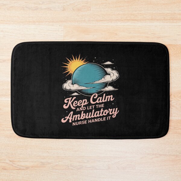 Item preview, Keep Calm and Let the Ambulatory Nurse Handle It Cute & Funn designed and sold by LittleDame.