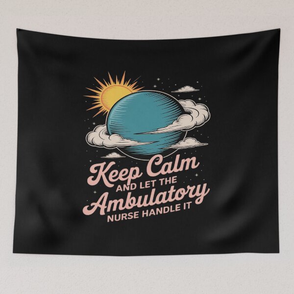 Item preview, Keep Calm and Let the Ambulatory Nurse Handle It Cute & Funn designed and sold by LittleDame.