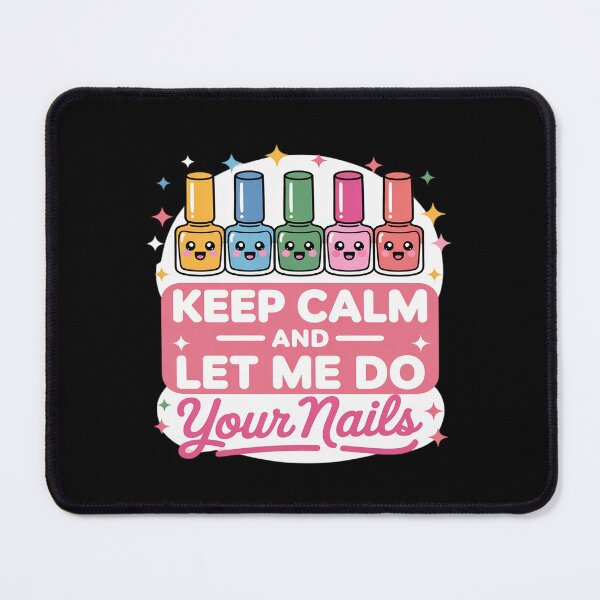 Item preview, Keep Calm Let Me Do Your Nails Salon Pop Bottles Girl designed and sold by LittleDame.