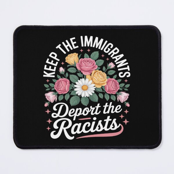 Item preview, Keep Immigrants Deport Racists - Floral Protest designed and sold by LittleDame.
