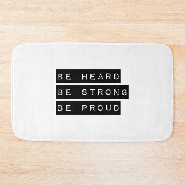 Item preview, Be Heard Be Strong Be Proud designed and sold by philo-monto.