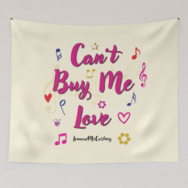 Item preview, Can’t Buy Me Love Popular Song Title designed and sold by CharlottePlaceArt.