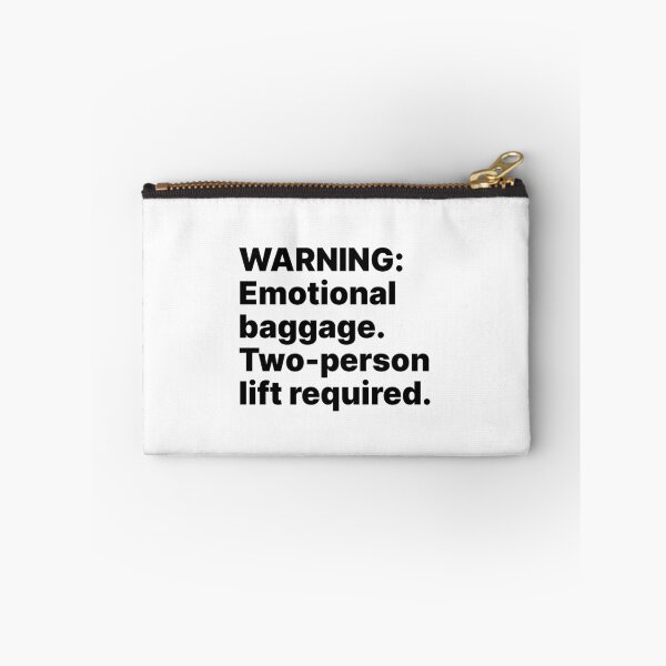 Item preview, WARNING: Emotional baggage. Two-person lift required | Black text designed and sold by ThingsOnTees.