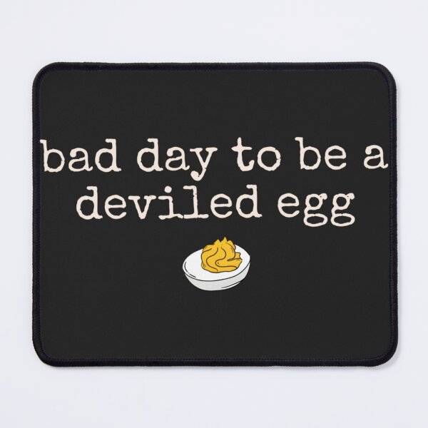 Item preview, Funny Thanksgiving Dinner Bad Day to Be a Deviled Egg Humor designed and sold by SchoebenIllijah.