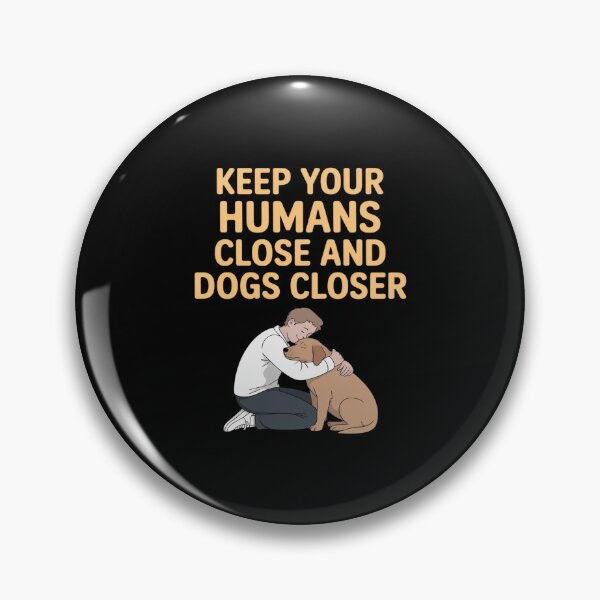 Item preview, Keep Your Humans Close and Dogs Closer Dog Snuggle designed and sold by GasVille.