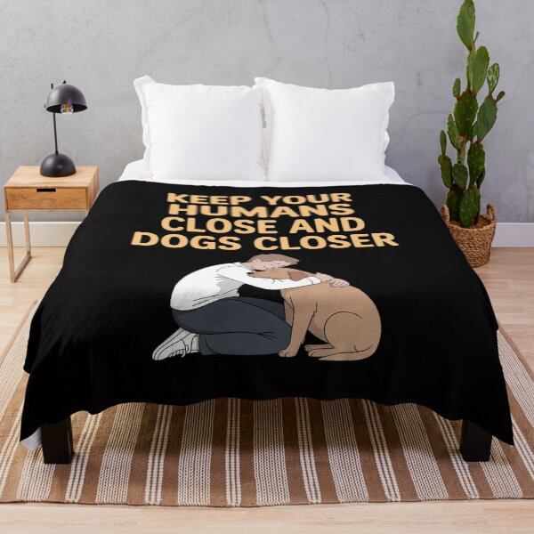 Item preview, Keep Your Humans Close and Dogs Closer Dog Snuggle designed and sold by GasVille.