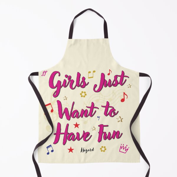 Item preview, Girls Just Want to Have Fun Popular Song Title designed and sold by CharlottePlaceArt.