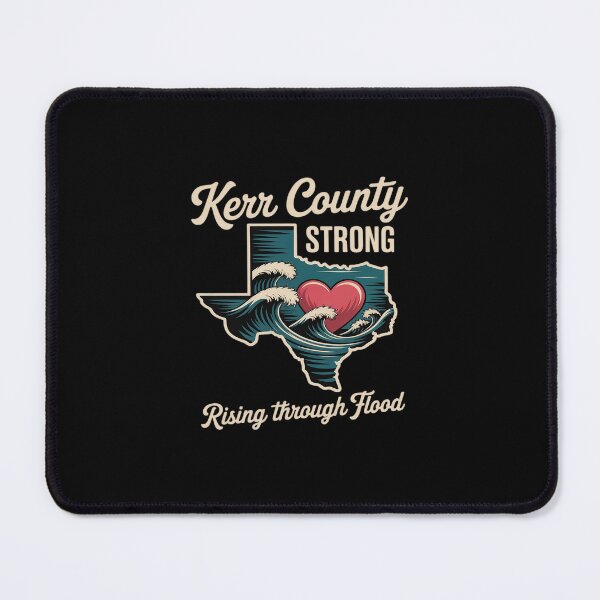 Item preview, Kerr County Strong Rising Through Flood Texas Pride designed and sold by GasVille.
