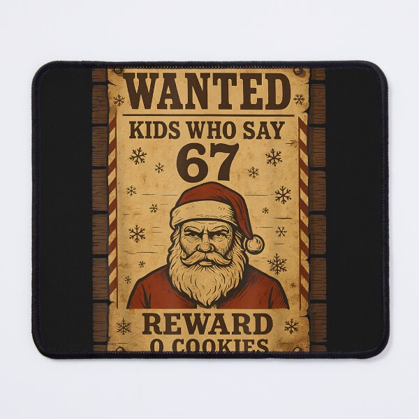 Item preview, Funny Santa Wanted Naughty List Kids Who Say 67 Christmas Meme designed and sold by SchoebenIllijah.