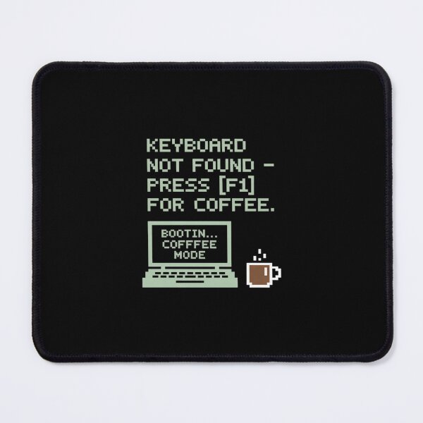 Item preview, Keyboard Not Found Press F1 for Coffee Code designed and sold by GasVille.