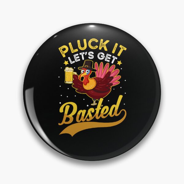 Item preview, Lets Holiday Get It Basted Pluck Thanksgiving Vintage Happy Quote designed and sold by HollyShabero.