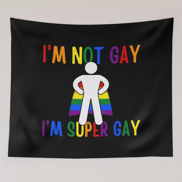 Item preview, I&x27;m Not Gay I&x27;m Super Gay LGBTQ Gay Pride LGBT designed and sold by swimrpbatzer.