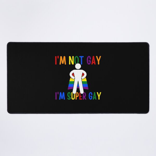 Item preview, I&x27;m Not Gay I&x27;m Super Gay LGBTQ Gay Pride LGBT designed and sold by swimrpbatzer.