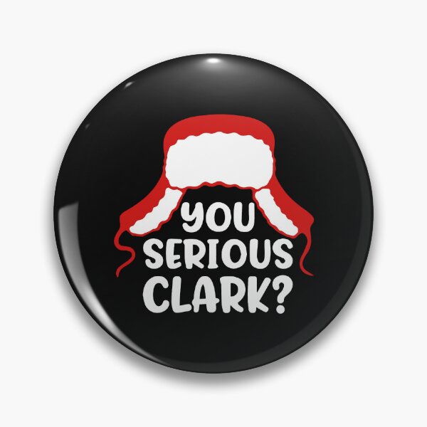 Item preview, Griswold Christmas Clark Griswold You Serious Xmas  designed and sold by peggycantu.