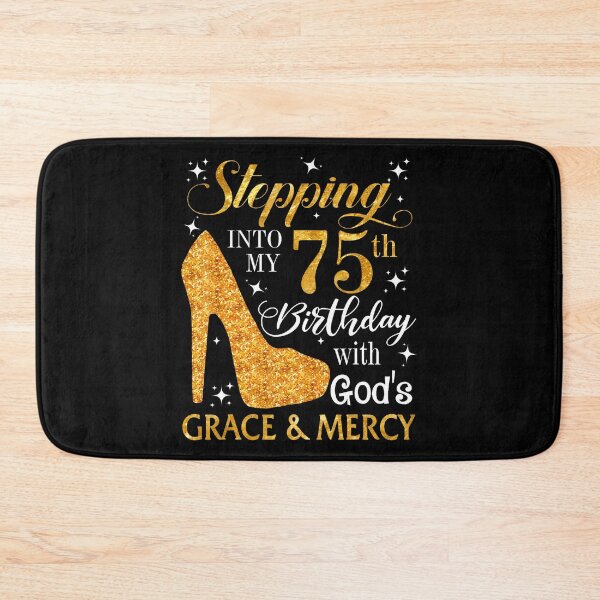 Item preview, Stepping Into My 75Th Birthday With God'S Grace  Mercy Tee designed and sold by MadalynKiehn.