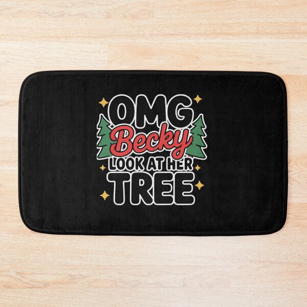 Item preview, OMG Becky Look At Her Tree Apparel Merry Christmas Tree  designed and sold by Belkisallen.