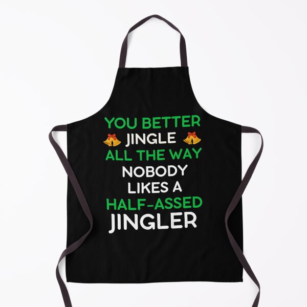 Item preview, Funny Christmas Jingle Quote – You Better Jingle All the Way Humor Design designed and sold by Maryna_Reine.