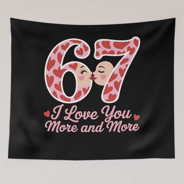 Item preview, Valentine 67 - Valentine - valentines day - lucky 67 - born in 1967 - since 67 - highway 67 - rule 67 - 67 years old - milestone 67 - anniversary 67 designed and sold by JansenGS.
