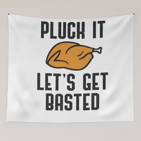 Item preview, Lets Holiday Happy Pluck It Thanksgiving Basted Quote Get Vintage designed and sold by HollyShabero.
