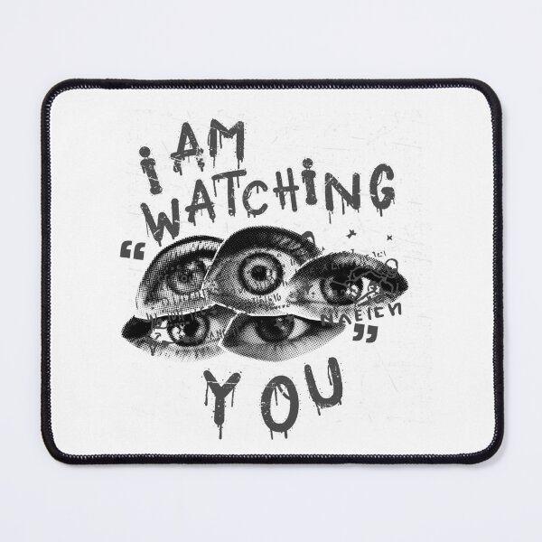 Item preview, Iam watching you designed and sold by Aminesnip.