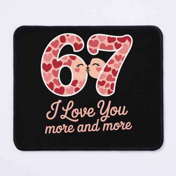 Item preview, Valentine 67 - Valentine - valentines day - lucky 67 - born in 1967 - since 67 - highway 67 - rule 67 - 67 years old - milestone 67 - anniversary 67 designed and sold by JansenGS.