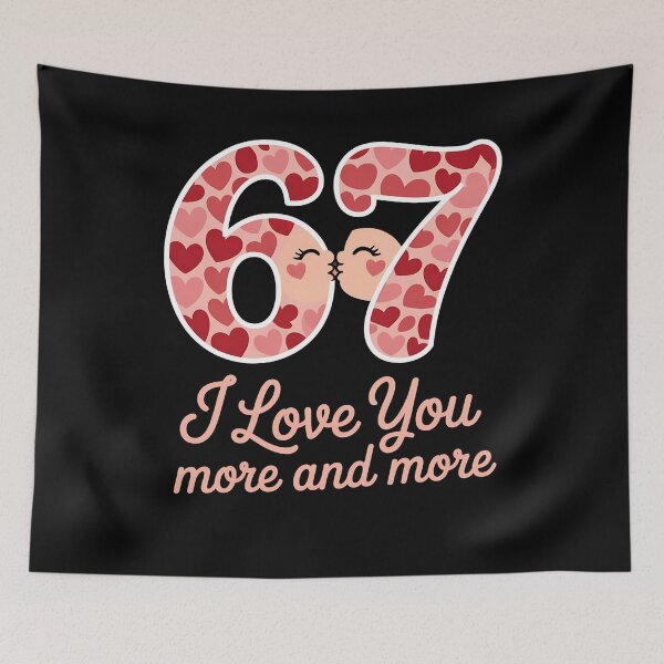 Item preview, Valentine 67 - Valentine - valentines day - lucky 67 - born in 1967 - since 67 - highway 67 - rule 67 - 67 years old - milestone 67 - anniversary 67 designed and sold by JansenGS.