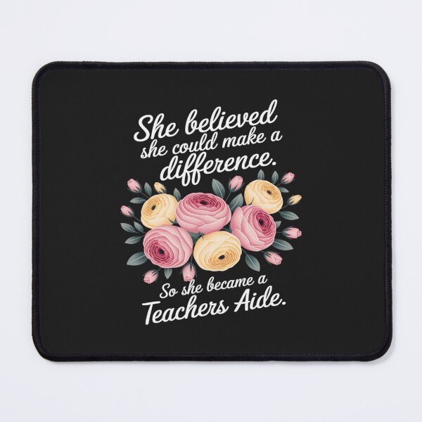 Item preview, She Believed She Could Make a Difference Teachers Aide Gift 6 designed and sold by GaryPacheco6.