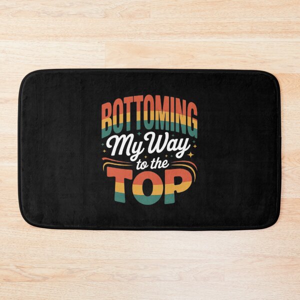 Item preview, Bottoming My Way To The Top Bisexual Lesbian 1 designed and sold by RoyTill0Art.