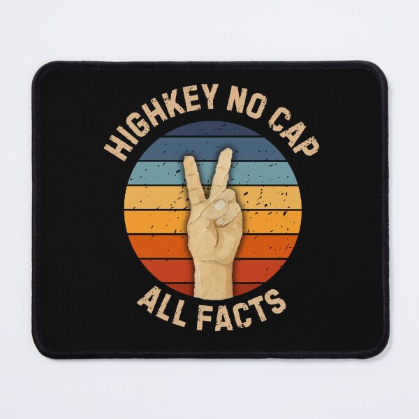 Item preview, Highkey No Cap All Facts - Retro V-Sign designed and sold by TheCoastline.