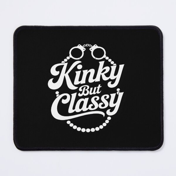 Item preview, Kinky But Classy Playful Elegant Sassy Flirt designed and sold by CultureSpec.