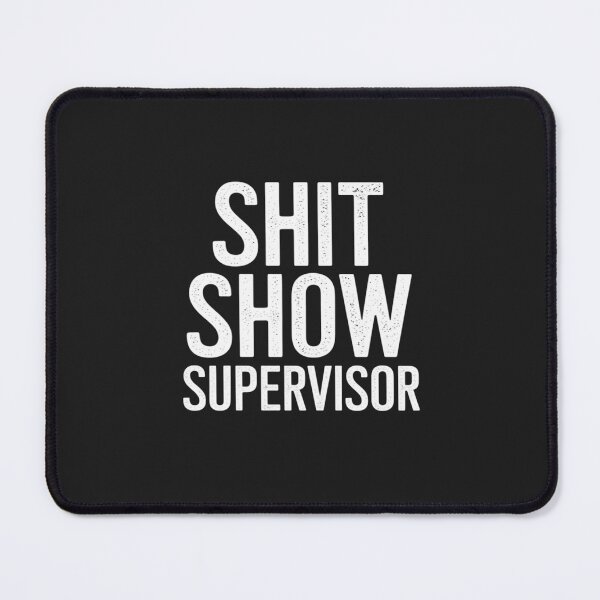 Item preview, Shit Show Supervisor Funny Mom Boss Manager Teacher Gift designed and sold by JessicaWalshdf.