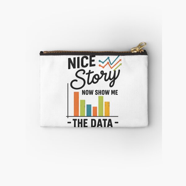 Item preview, Nice Story Now Show Me The Data designed and sold by hemagamo.