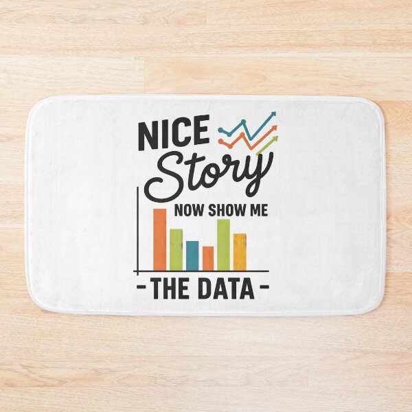 Item preview, Nice Story Now Show Me The Data designed and sold by hemagamo.