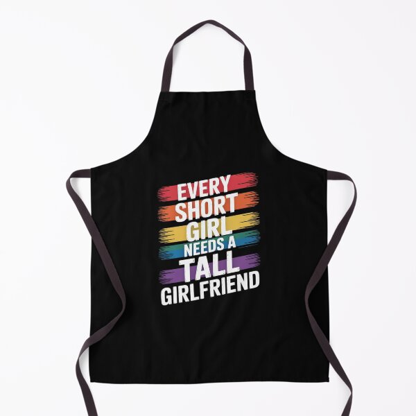 Item preview, Every Girl Needs A Tall Girlfriend Lesbian LGBT designed and sold by RoyTill0Art.