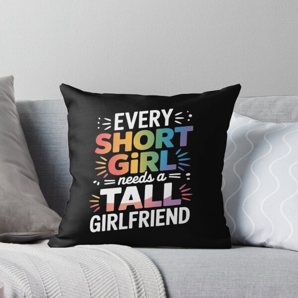Item preview, Every Girl Needs Tall Girlfriend LGBT Valentine's Day designed and sold by RoyTill0Art.