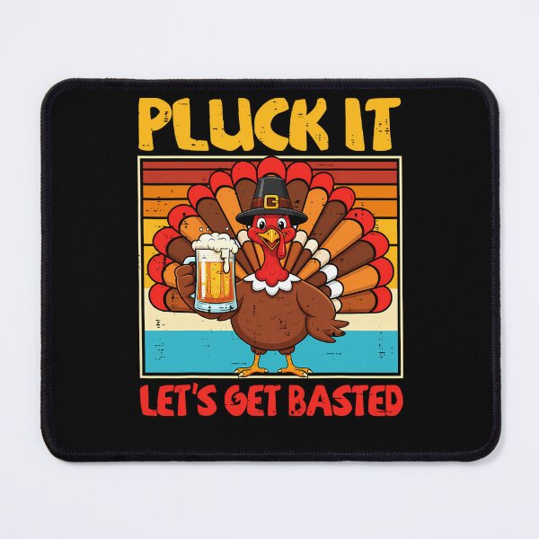 Item preview, Quote Pluck Thanksgiving Get Basted Happy Holiday Vintage It Lets designed and sold by HollyShabero.